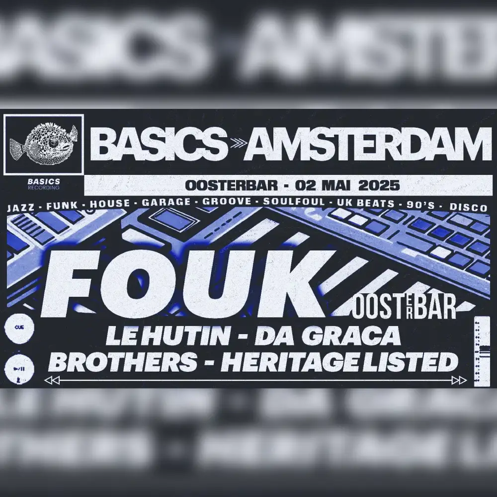 Basics Recordings Invites Fouk